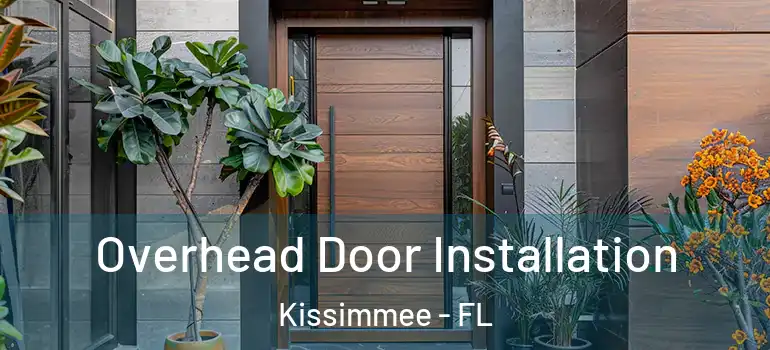  Overhead Door Installation Kissimmee - FL